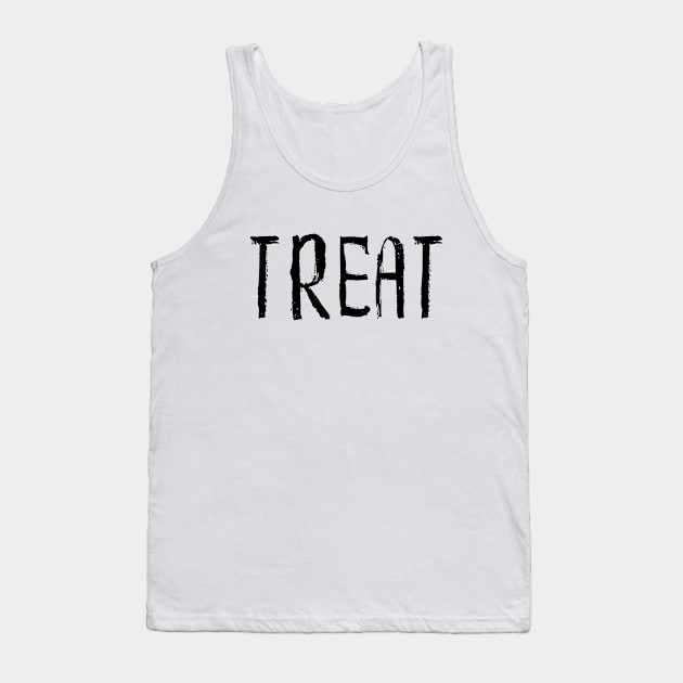 Treat Tank Top by Word and Saying